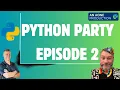 Python Party - Episode 2