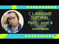 C language Tutorial with Code Blocks Part 1 - Displaying output with printf and using comments