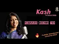 Download Lagu Humnashi Dekhon Yeh / Kavita Krishnamurti/ Kash (1995) Sony TV Serial Song/ Paulbabu Entertainment