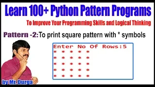 Learn 100 Python Pattern Programs Pattren - 2 To print square pattern with symbols