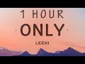 [1 HOUR 🕐 ] LeeHi - ONLY (Lyrics)
