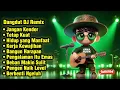🔥 Dangdut DJ Remix Motivasi Hidup! Jangan Kendor Saat Hidup Ngetes Mental
