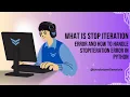 What is StopIteration Error How to handle StopIteration Error in python