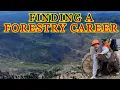 How to become a Forester - Forestry Jobs Forest Ecology and other Environmental Jobs