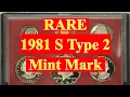 Rare 1981 S Type 2 Mint Mark Susan Anthony Dollar - Don t Be Fooled