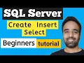 SQL Server tutorial for Beginner Create database table Insert statement and select command