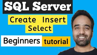 SQL Server tutorial for Beginner Create database table Insert statement and select command