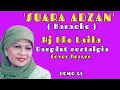 Download Lagu SUARA ADZAN~Hj IDA LAILA~KARAOKE~COVER KN2400//