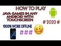 TO PLAY JAVA GAMES IN ANDROID WITH TOUCHSCREEN SETTINGS GAMEPLAY PROOF