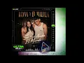 DANNA, El Malilla – SI SE ACABA EL MUNDO