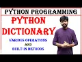 python dictionary python dictionary various methods python dictionary various operations python