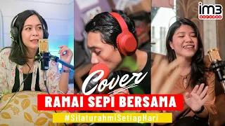 Download Ramai Sepi Bersama (Cover) #SilaturahmiSetiapHari MP3