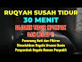 Download Lagu Ruqyah Susah Tidur Malam Atasi Insomnia Kronis dengan Bacaan Merdu Penenang Pikiran dan Otak