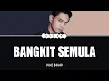 Download Lagu BANGKIT SEMULA I KHAI BAHAR