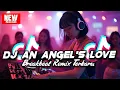 Lagu DJ AN ANGEL'S LOVE BREAKBEAT REMIX TERBARU 2025