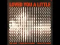 Loved You A Little - The Maine, Taking Back Sunday & Charlotte Sands