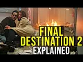FINAL DESTINATION 2 Escaping Deaths Design Ending EXPLAINED