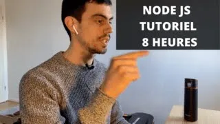Node JS Tutorial Francais pour Debutant - Cours complet 8h 2022