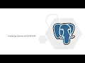 53 - PostgreSQL Analyzing Queries with EXPLAIN