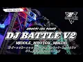 Download Lagu TERBARU‼️DJ AMUNISI CEK SOUND DAN BATTLE V2 MIDDLE NROTOK MBEDIL² NULUP❗|| MUNIR_JR 087 CHENNEL