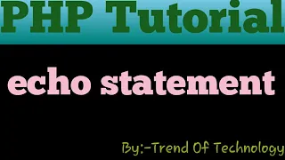 What is the use of Echo Statement in PHP Hindi