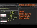 Leetcode Daily Challenge 3643 Flip Square Submatrix Vertically