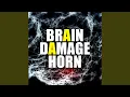 Lagu Brain Damage Horn