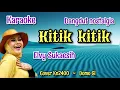 Download Lagu KITIK KITIK~ELVY SUKAESIH~KARAOKE~COVER KN2400//