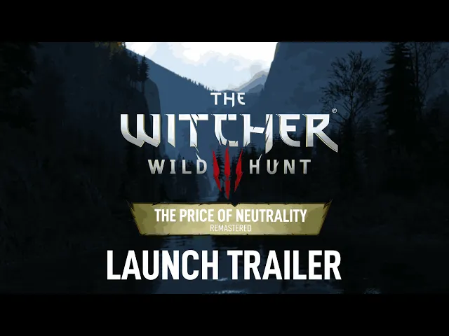 The Price Of Neutrality - Remastered MOD - Launch Trailer