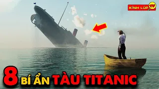 Download 🔥 8 Bí Ẩn Ly Kỳ về Con Tàu Titanic và Bí Mật Bị Giấu Kín 70 Năm | Kính Lúp TV MP3