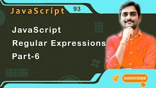 JavaScript Regular Expressions Part6 - JavaScript Tutorial 93