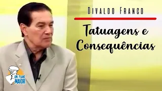Divaldo Franco: Tatuagens e Consequências