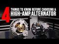 How to Choose a High-Amp Alternator