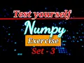 Python NumPy Tutorial - Exercises Part 3 Python Numpy Tutorial For Beginners