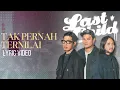 Download Lagu Last Child - Tak Pernah Ternilai (Lyric Video)