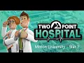 Mitton University - Two Point Hospital Walkthrough