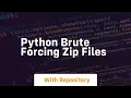 Python brute forcing zip files
