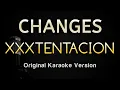 Lagu CHANGES - XXXTENTACION (Karaoke Songs With Lyrics - Original Key)