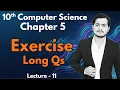 10th Computer Chapter 5 Solved Exercise Long Qs LQs Solutions Ch 5 - Lec 11
