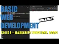 WEB DEVELOPMENT S01E08 Javascript Functions and Scopes