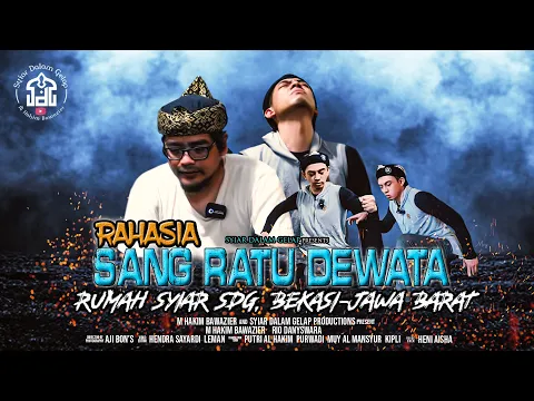 Download MP3 Rahasia Sang Ratu Dewata - Rumah Syiar SDG | Syiar Dalam Gelap | M Hakim Bawazier