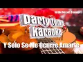 Alejandro Sanz - Y Solo Se Me Ocurre Amarte (Versión Karaoke)