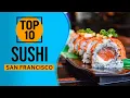 Top 10 Best Sushi in San Francisco