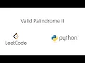 Leetcode - Valid Palindrome II Python