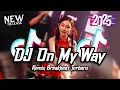 Download Lagu DJ On My Way Breakbeat Remix Full Bass Terbaru Version 2025