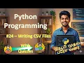 24 - How to read and write CSV Files Part