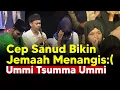 Suasana Penuh Air Mata... Cep Sanud Nyanyikan Lagu Ummi untuk Anak-Anak Yatim 💖