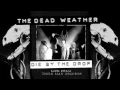 The Dead Weather - Die By The Drop (Live from Third Man Records)