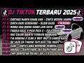 Download Lagu DJ TIKTOK TERBARU 2025🎵DJ CINTAKU HANYA KAMU AAH - CINTA MERAH JAMBU🎵DJ CINTA DARI SEBERANG 🔥