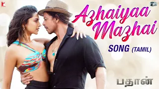 Azhaiyaa Mazhai Song Pathaan Shah Rukh Khan Deepika Padukone Vishal Sheykhar Shilpa Madhan  Azhaiyaa Mazhai Song Pathaan Shah Rukh Khan Deepika Padukone Vishal Sheykhar Shilpa Madhan